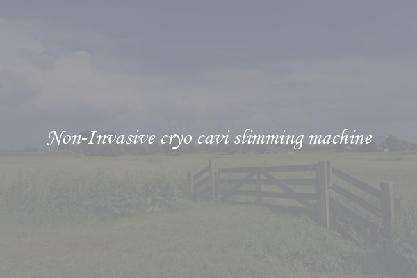 Non-Invasive cryo cavi slimming machine