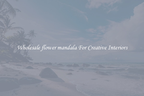 Wholesale flower mandala For Creative Interiors