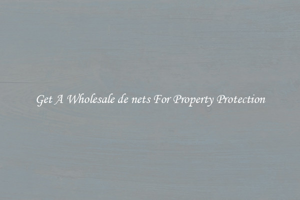 Get A Wholesale de nets For Property Protection