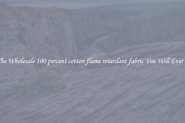 All The Wholesale 100 percent cotton flame retardant fabric You Will Ever Need