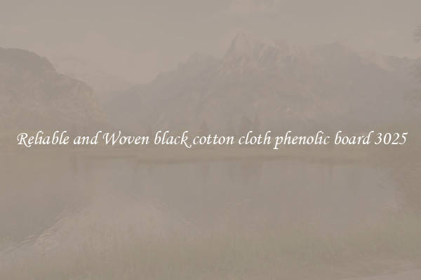 Reliable and Woven black cotton cloth phenolic board 3025