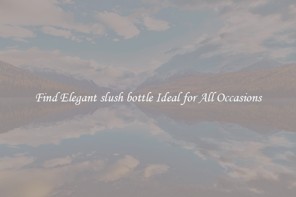 Find Elegant slush bottle Ideal for All Occasions